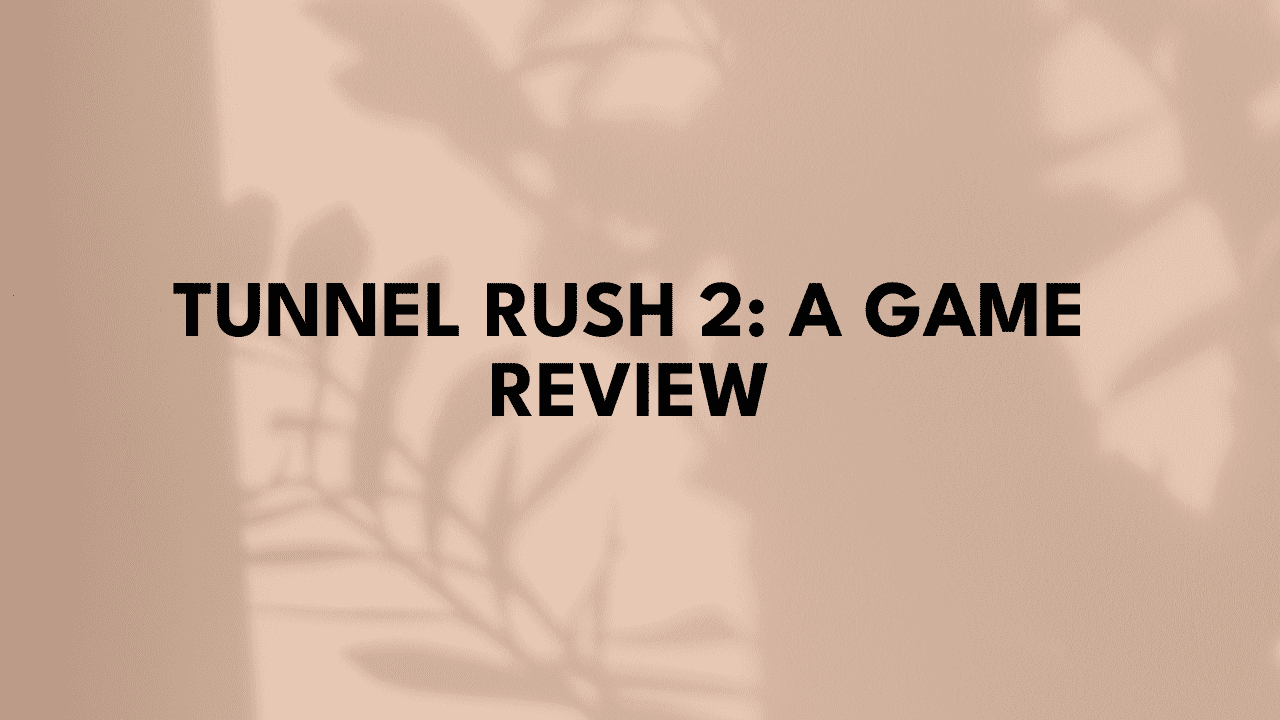 Tunnel Rush 2: A Game Review